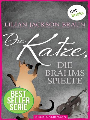 cover image of Die Katze, die Brahms spielte